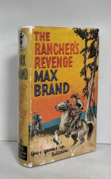 The Rancher's Revenge by Max Brand [Frederick Schiller Faust]