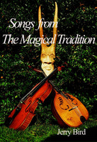 Songs from The Magical Tradition by Jerry Bird - The Real Book Shop 