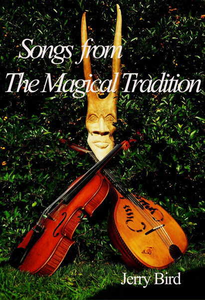 Songs from The Magical Tradition by Jerry Bird - The Real Book Shop 