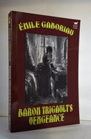 Baron Trigault's Vengeance by Emile Gaboriau