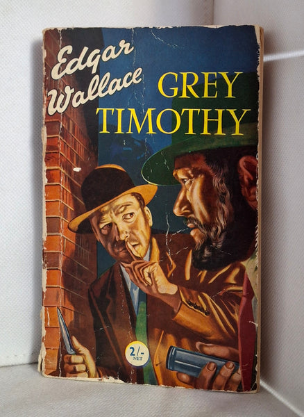 Grey Timothy by Edgar Wallace