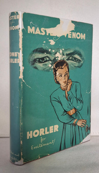 Master of Venom by Sydney Horler [First edition]