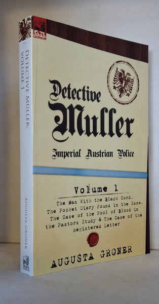 Detective Müller : Imperial Austrian Police-Volume 1-the Man with the Black Cord....