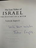 The Lost Tribes of Israel: The History of a Myth by Tudor Parfitt SIGNED by the AUTHOR