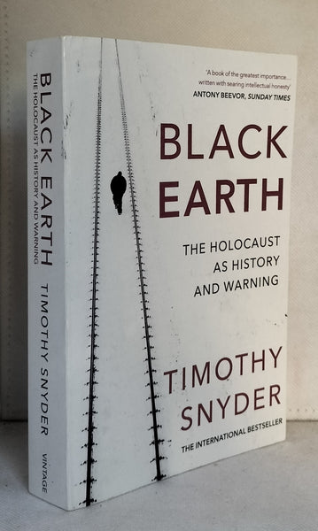 Black Earth: The Holocaust as History and Warning by Timothy Snyder