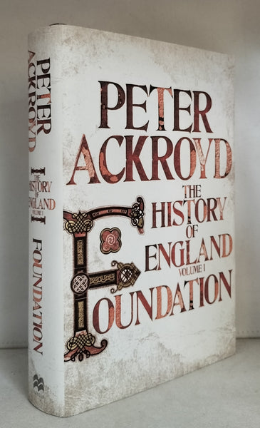 Foundation: A History of England Volume I by Peter Ackroyd