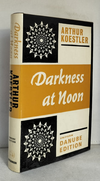 Darkness at Noon by Arthur Koestler COLLECTIBLE COPY
