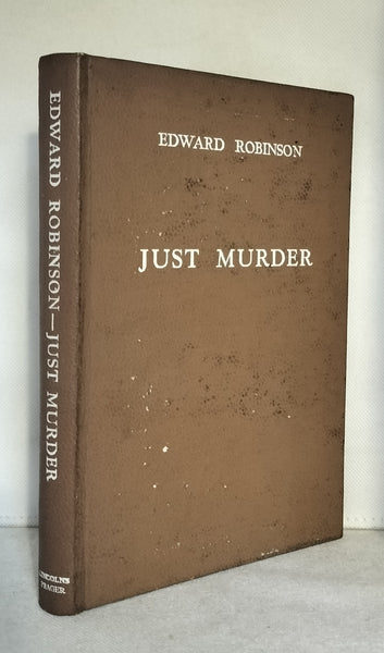 Just Murder by Edward Robinson FIRST EDITION 1947