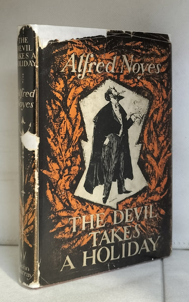 The Devil Takes a Holiday by Alfred Noyes