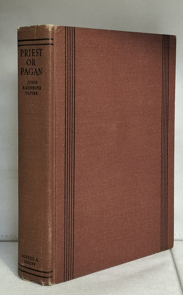 Priest or Pagan by John Rathbone Oliver FIRST EDITION