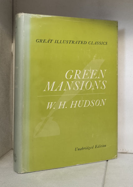 Green Mansions [unabridged edition]  by W. H. Hudson
