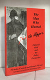 Man Who Hunted Jack the Ripper: Edmund Reid and the Police Perspective SIGNED FIRST EDITION