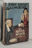 The Silver Spoon by John Galsworthy