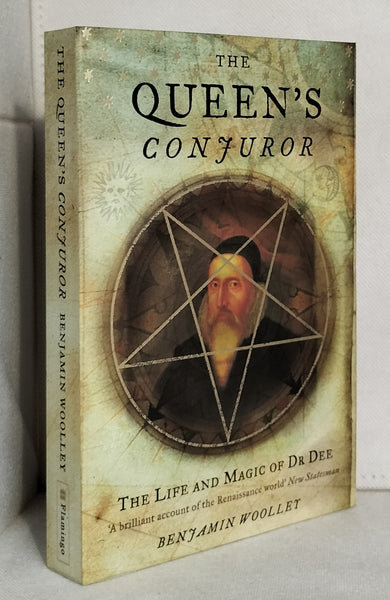 The Queen's Conjurer: The Life and Magic of Dr Dee by Benjamin Woolley