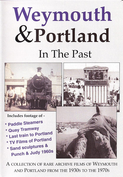 Weymouth & Portland in the Past: A Collection of Rare Archive Films of Weymouth and Portland from the 1930s to the 1970s DVD