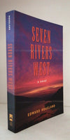 Seven Rivers West: A Novel by Edward Hoagland
