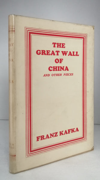 The Great Wall of China and Other Pieces by Franz Kafka