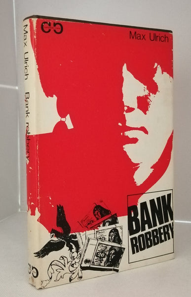 Bank Robbery by Max Ulrich FIRST EDITION