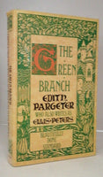 The Green Branch by Edith Pargeter [Ellis Peters]