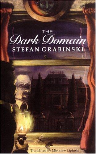 The Dark Domain by Stefan Grabinski