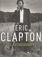 Eric Clapton The Autobiography