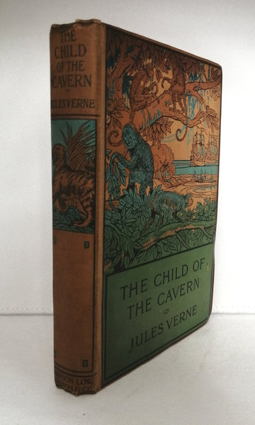 The Child of the Cavern or Strange Doings Underground by Jules Verne