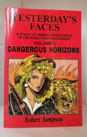 Yesterday's Faces: A Study of Series Characters in the Early Pulp Magazines vol 5 DANGEROUS HORIZONS by Robert Sampson
