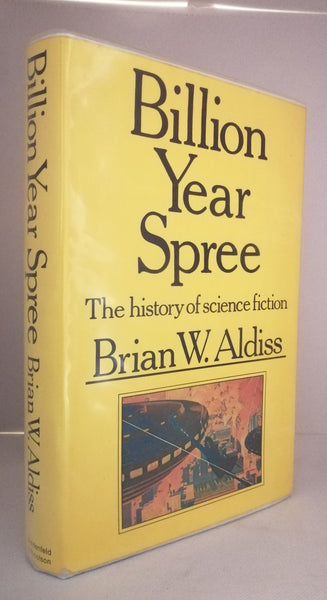 Billion Year Spree: The History of Science Fiction by Brian W. Aldiss FIRST EDITION