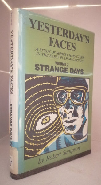 Yesterday's Faces Vol 2: Strange Days by Robert Sampson