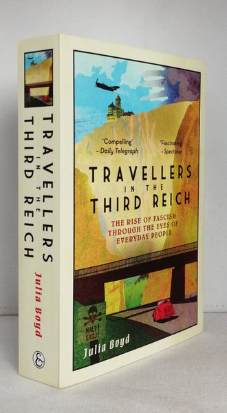 Travellers in the Third Reich by Julia Boyd