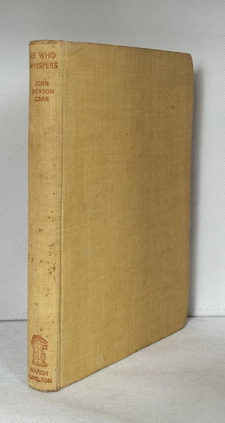 He Who Whispers: A Dr. Fell Detective Story by John Dickson Carr  FIRST EDITION
