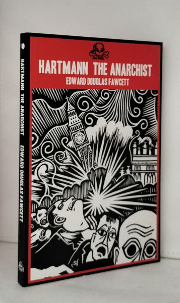 Hartmann the Anarchist: The Doom of the Great City by Edward Douglas Fawcett