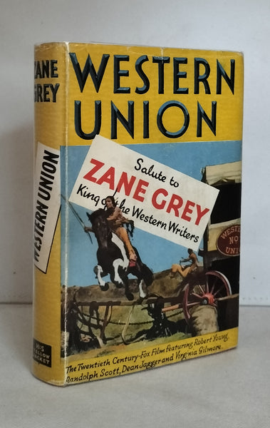 Western Union by Zane Grey FIRST EDITION THUS