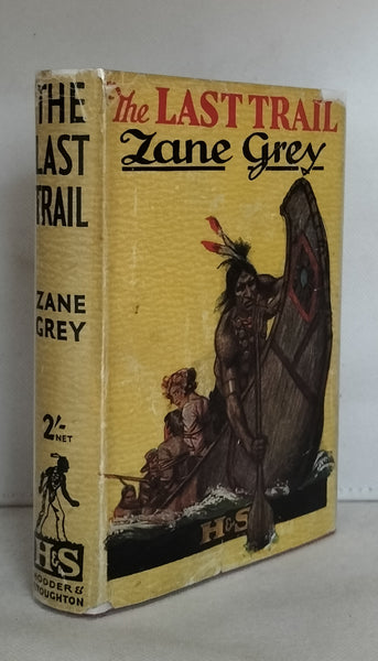 The Last Trail by Zane Grey [Book 3 in The Ohio River Trilogy] Collectible