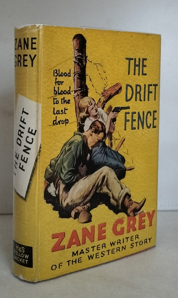 The Drift Fence by Zane Grey