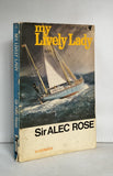 My Lively Lady by Sir Alec Rose SIGNED BY THE AUTHOR