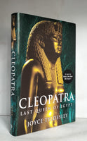 Cleopatra: Last Queen of Egypt by Joyce Tyldesley