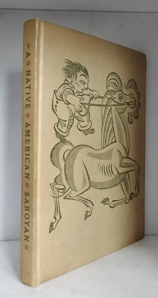 A Native American by William Saroyan SIGNED FIRST EDITION