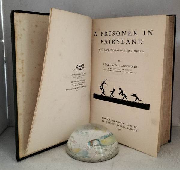 A Prisoner in Fairyland by Algernon Blackwood First Edition