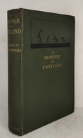 A Prisoner in Fairyland by Algernon Blackwood First Edition.