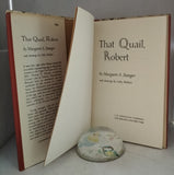 That Quail, Robert by Margaret A. Stanger SIGNED FIRST EDITION