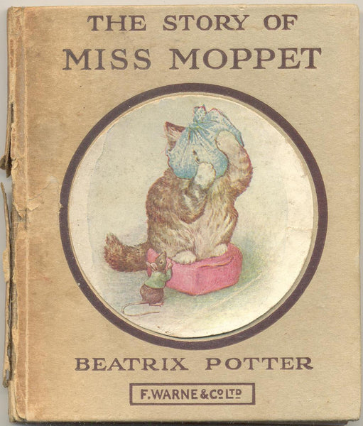 The Story of Miss Moppet by Beatrix Potter EARLY EDITION