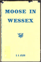 Moose in Wessex by K G Ayling [used-good] FIRST EDITION