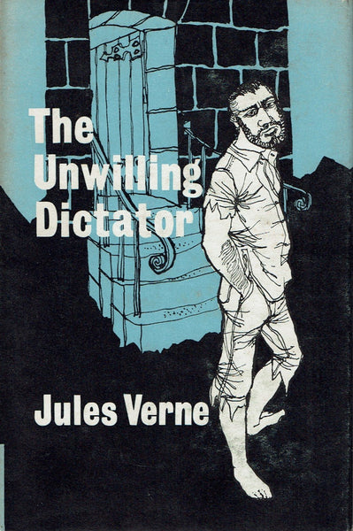 The Unwilling Dictator [Part 2 of Survivors of The Jonathan] by Jules Verne