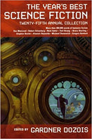The Year's Best Science Fiction: Twenty-Fifth Annual Collection by Gardner Dozios (ed)