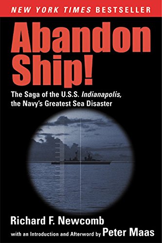 Abandon Ship!: The Saga of the U.S.S. Indianapolis, the Navy's Greatest Sea Disaster by Richard F. Newcomb