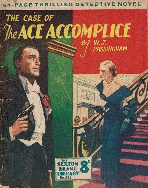 The Case of the Ace Accomplice by W. J. Passingham [Sexton Blake Library # 298]