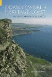 Dorset's World Heritage Coast: An Archaeological Guide (An Archeological Guide) by John Beavis - The Real Book Shop 