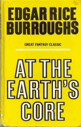 At the Earth's Core by Edgar Rice Burroughs