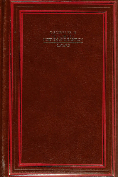 Discoveries In The Ruins Of Nineveh And Babylon by Austen H. Layard M.P.